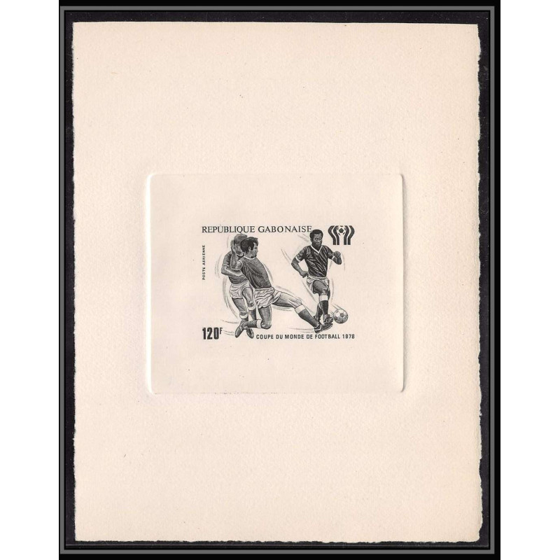 0466 Epreuve d'artiste artist proof GABON y&t 207 FOOTBALL (soccer) coupe du monde argentina 78