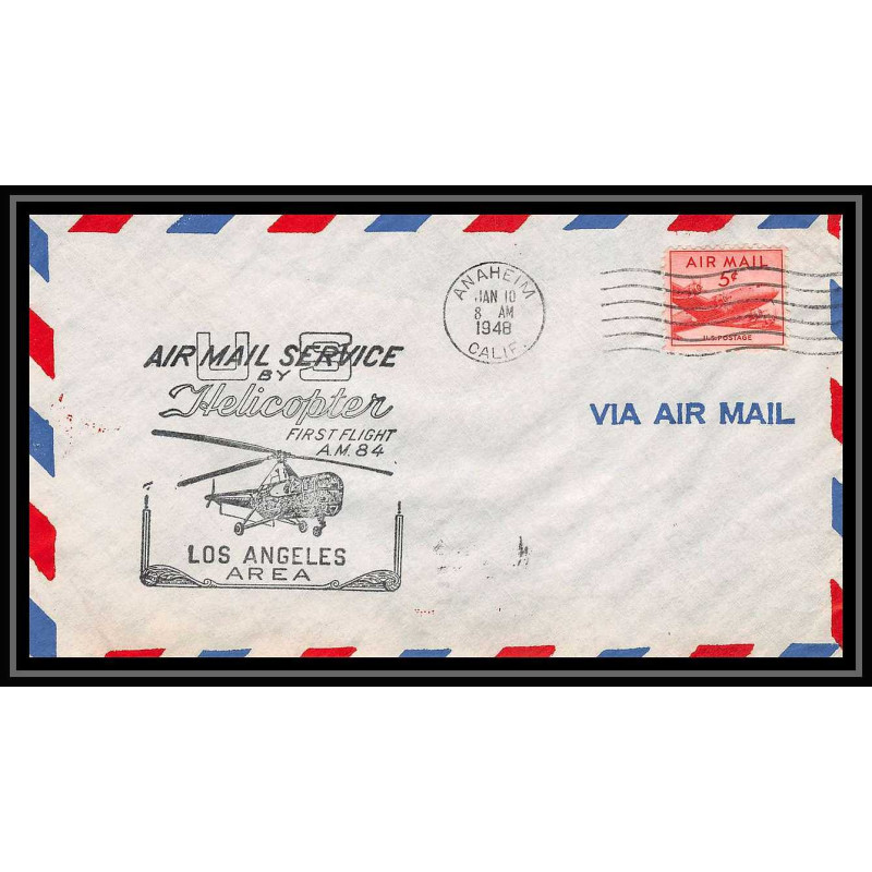 0889 Lettre USA Hélicoptère helicopter Aviation premier vol (Airmail cover first flight) 1948 Anaheim AM 84