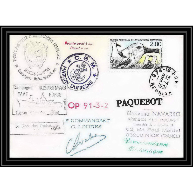 1772 campagne kersimag op 91-3-2 Signé signed loudes 9/4/1991 la reunion TAAF Antarctic terres australes Lettre (cover)