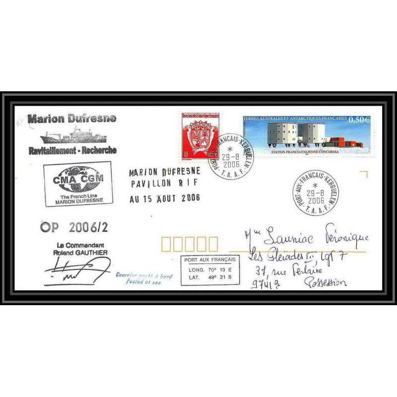 2596 ANTARCTIC terres australes LETTRE Dufresne 2 Signé signed op 2006/2 dernière rotation de gauthier 29/8/2006 N°415
