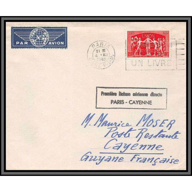 10192 N°851 UPU 1ère liaison aerienne directe paris cayenne 4/12/1949 par avion lettre cover France aviation 
