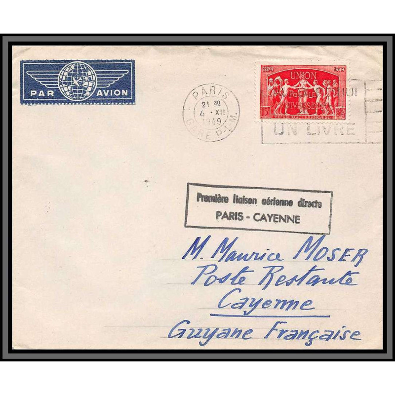 10193 N°851 UPU 1ère liaison aerienne directe paris cayenne 4/12/1949 par avion lettre cover France aviation 