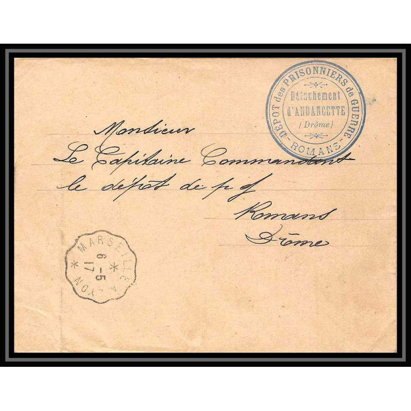 7138/ carte de Prisonnier de Guerre (War) 1914/1918 détachement d'Andancette Pour Romans 1917 convoyeur marseille à