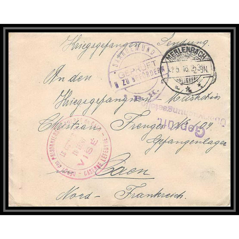 Lettre 1 2825 Prisonniers de Guerre Kriegsgefangenen war 1914/1918 censuré Saargemünd Merlenbach p Caen calvados 1916