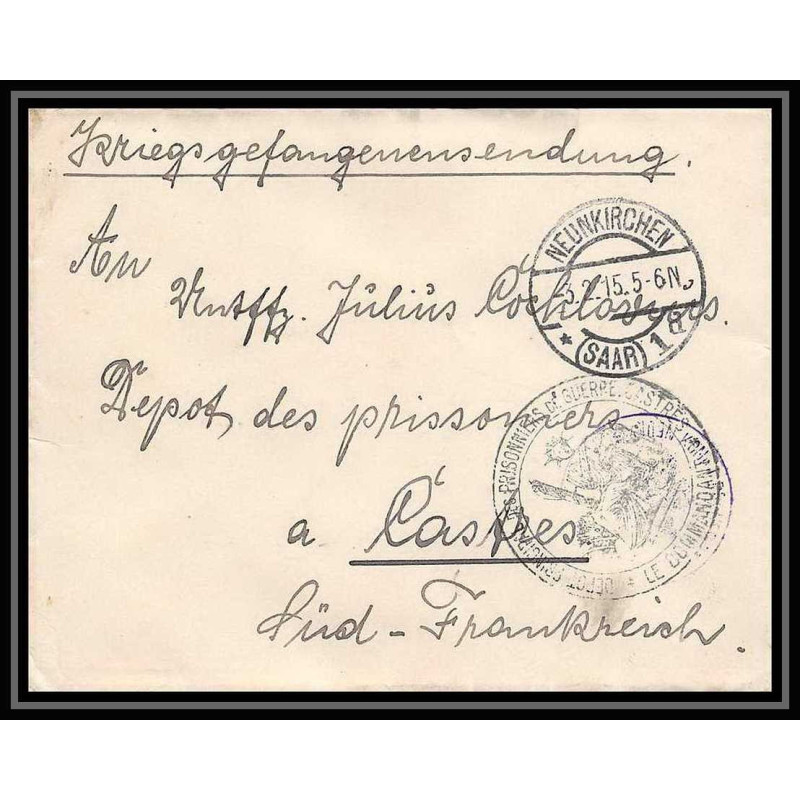Lettre 1 2829 Prisonniers de Guerre Kriegsgefangenen war 1914/1918 censuré Neunkirchen pour Castres Tarn 1915
