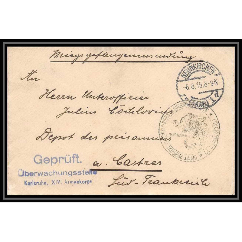 Lettre 1 2830 Prisonniers de Guerre Kriegsgefangenen war 1914/1918 censuré Neunkirchen pour Castres Tarn 1915