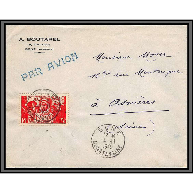 10073 boutarel UPU 14/11/1949 lettre cover BONE Algérie pour asnières Par avion