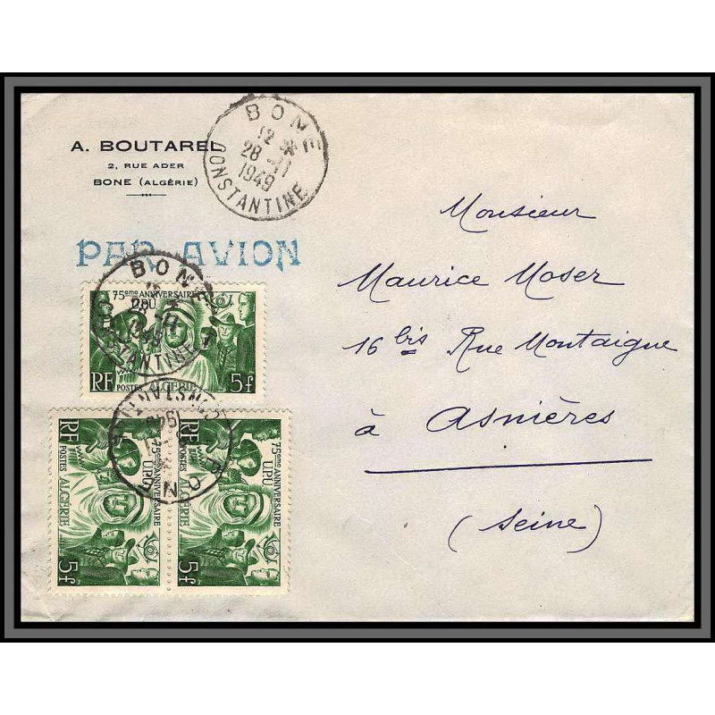 10074 boutarel UPU 28/11/1949 lettre cover BONE Algérie pour asnières Par avion
