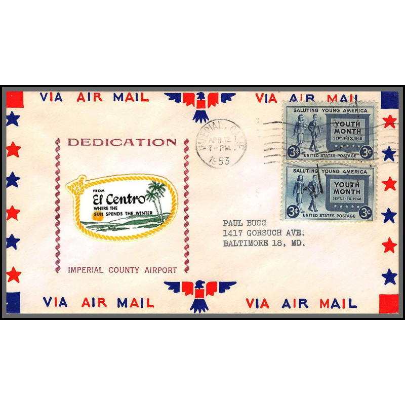 12261 dedication el centro airport 12/4/1953 premier vol first flight lettre airmail cover usa aviation